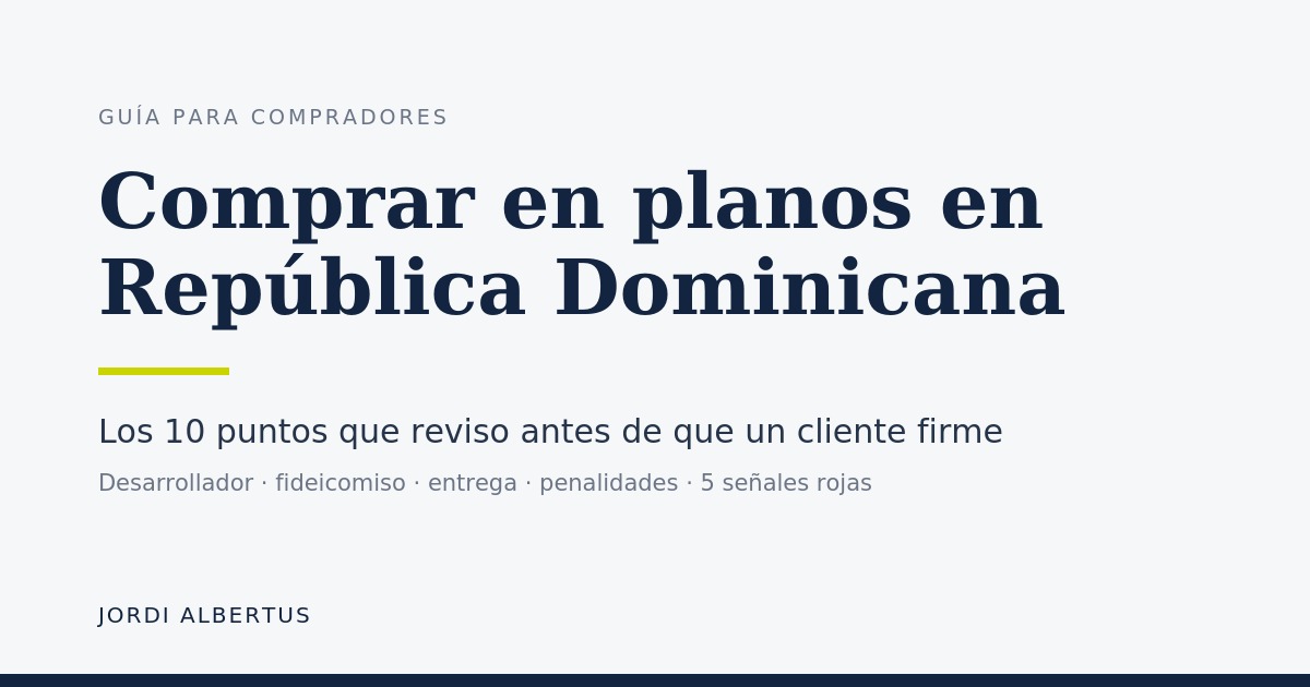 Checklist para comprar en planos en República Dominicana