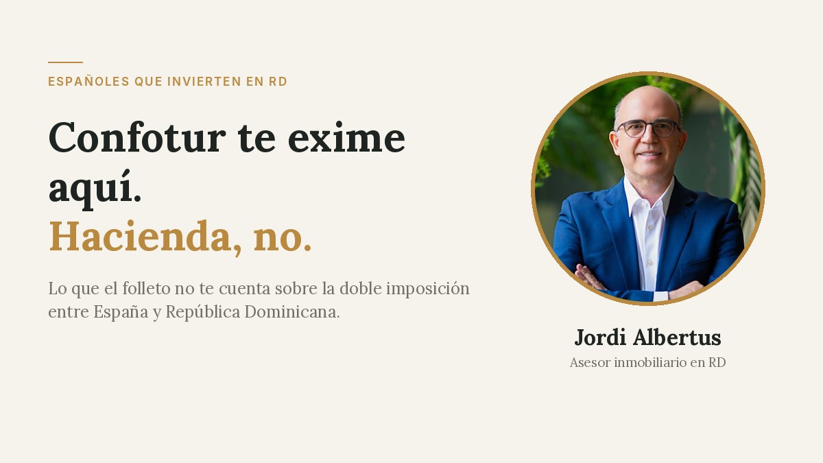 Doble imposición España República Dominicana: qué paga un español que invierte en un inmueble